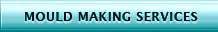 Mould Making Services
